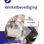 Keuzedeel Winkelbeveiliging incl. e-learning 2023/2024