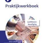 Praktijkwerkboek Beveiliger: Luchthavenbeveiliging